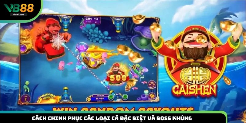 Cách chinh phục các loại cá đặc biệt và boss khủng