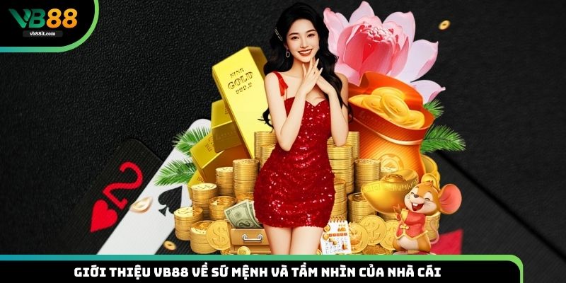 Sứ mệnh và tầm nhìn của VB88